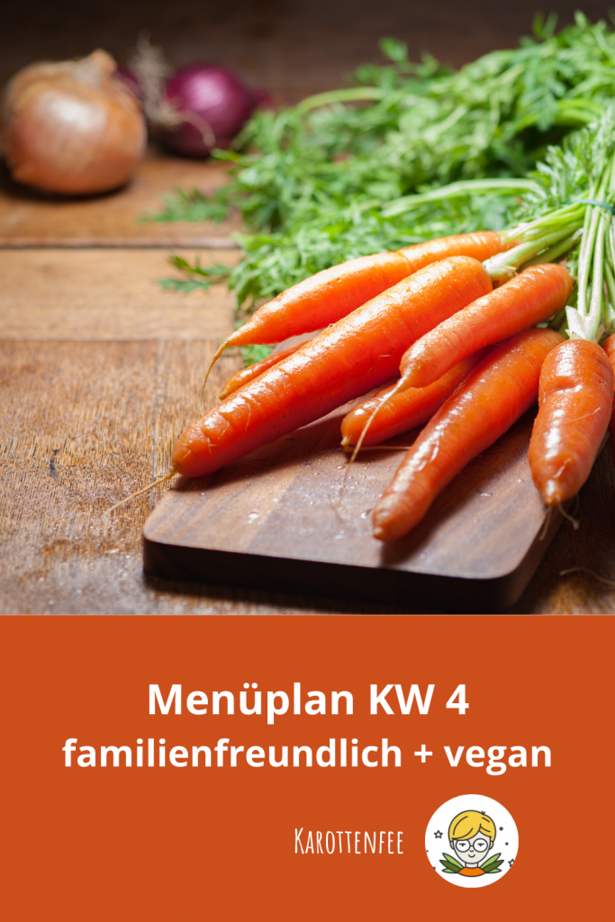 Pinterest-Pin: Menüplan KW 4 familienfreundlich + vegan by karottenfee