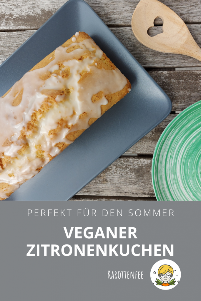 Pinterest-Pin: Perfekt für den Sommer - veganer Zitronenkuchen (by karottenfee)